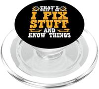 That's What I Do I Fix Stuff And Know Things PopSockets PopGrip for MagSafe