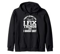 That's What I Do I Fix Things And I Know Shit Funny Saying Zip Hoodie
