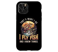 That's What I Do I Fly Fish And I Know Things Fly Fishing Case for iPhone 11 Pro