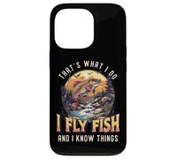 That's What I Do I Fly Fish And I Know Things Fly Fishing Case for iPhone 13 Pro