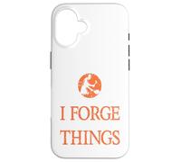 That's What I Do I Forge & I Know Things Ironworker Present Case for iPhone 16