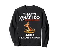 That's What I Do I Go Redfishing And Know Things Sweatshirt