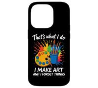 That's What I Do I Make Art And I Forget Things Artist Brain Case for iPhone 14 Pro