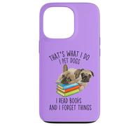 That's What I Do I Pet Dogs I Read Books And I Forget Things Case for iPhone 13 Pro