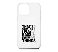 That's What I Do I Play Bass And I Think Things Case for iPhone 12 Pro Max