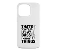That's What I Do I Play Bass And I Think Things Case for iPhone 13 Pro