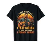 That's What I do I Play Guitar I take naps I Forget Things T-Shirt
