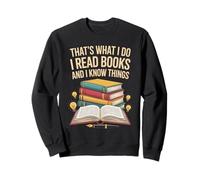 That's What I Do I Read Books And I Know Sweatshirt