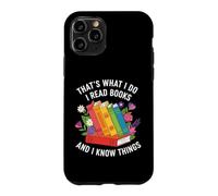 That's what i do i read books and i know things flowers art Case for iPhone 11 Pro