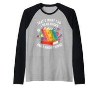 That's What i do i Read Books and i Know Things Flowers Art Raglan Baseball Tee