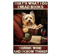 That's What I Do I Read Books I Drink Wine And I Know Things Country Metal Sign Retro Backyard Signs Teachers Wall Decorations Tin Signs For Cabin Office Pubs Club 6x8 Inch