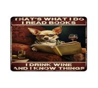 That's What I Do I Read Books I Drink Wine And I Know Things Funny Novelty Metal Sign Hanging Fence Wall Art Plaques Teachers Home Decor Aluminum Tin Signs for Dining Room Patio Coffee Bar 10x14 Inch