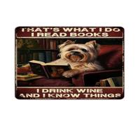 That's What I Do I Read Books I Drink Wine And I Know Things Rustic Metal Sign Hanging Entryway Wall Art Plaques Dog Lovers Gifts Puppy Home Decor Aluminum Tin Signs for Yard Living Room Laundry 12x18