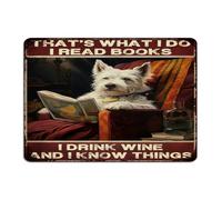 That's What I Do I Read Books I Drink Wine Country Metal Signs Decorative Office Wall Art Plaques Bibliophile Gifts Teacher Student Home Decor Garage Signs for Laundry Indoor Restaurants 10x14