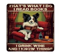That's What I Do I Read Books I Drink Wine Country Metal Signs Outdoor Fashion Chic Outside Wall Art Plaques Book Lovers Animal Picture Wall Décor Metal Plaque for Fence Gate Backyard 12x12