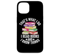That's What I Do I Read Books Know Things Case for iPhone 13
