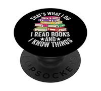 That's What I Do I Read Books Know Things PopSockets Adhesive PopGrip
