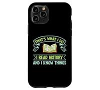 Thats What I Do I Read History And I Know Things Book Reader Case for iPhone 11 Pro