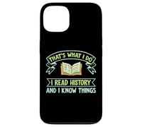 Thats What I Do I Read History And I Know Things Book Reader Case for iPhone 13