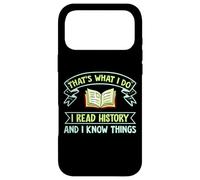 Thats What I Do I Read History And I Know Things Book Reader Case for iPhone 17 Pro Max