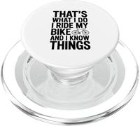 That's What I Do I Ride My Bike And I Know Things PopSockets PopGrip for MagSafe