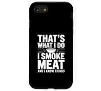 That's What I Do I Smoke Meat And I Know BBQ Lover Case for iPhone SE (2020) / 7/8