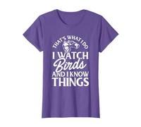 That's What I Do I Watch Birds And I Know Things T-Shirt T-Shirt