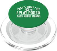 That's What I Do Play Poker And I Know Things PopSockets PopGrip for MagSafe