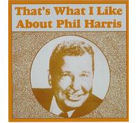 That's What I Like About Phil Harris (1988-05-03)