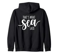That's What Sea Said Surfer Pun Wave Surfing Ocean Sun Surf Zip Hoodie