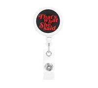 Thats What She Said Retractable Badge Holder Reel Clip Id Card Holder forNurse Student Office Worker
