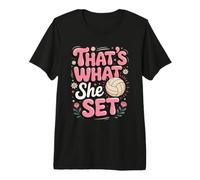 That's What She Set Volleyball Player Spike Premium T-Shirt