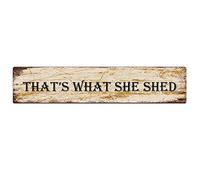 That's What She Shed sign Retro Aluminum Metal Sign for Street Home Office Garden Decor 4x16 Inch