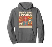 That's Who I Praise Tshirt Jesus Christian Lake God Church Pullover Hoodie, Adult Unisex, Asphalt Grey, X-Large