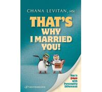 That's Why I Married You: How to Dance with Personality Differences