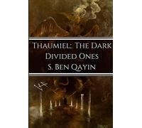 Thaumiel; The Dark Divided Ones