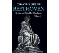 Thayer's Life of Beethoven, Part I: Pt. 1
