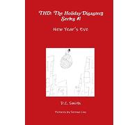 THD - The Holiday Disasters Series #1: New Year's Eve