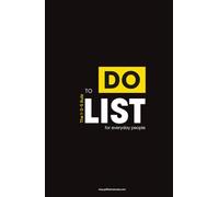 The 1-3-5 Rule To Do List for Everyday People: A Practical Minimalist Daily Planner for Real Life Tasks, Big Goals, and Real Efficiency