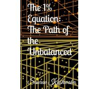 The 1% Equation: The Path of the Unbalanced