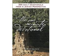 The 1 Minute Devotional: 365 Daily Devotionals from a Jewish Perspective