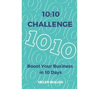 The 10:10 Challenge: Boost your business in 10 days