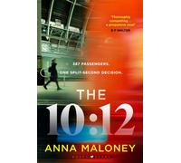 The 10:12 : a gripping 'what would you do' thriller with an unforgettable heroine