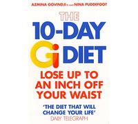 The 10-Day Gi Diet: Lose up to an inch off your waist
