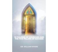 The 10 Failings of Churches and the Five Pillars of Success