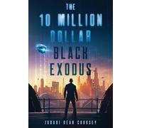 The 10 Million Dollar Black Exodus