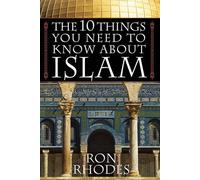 The 10 Things You Need to Know About Islam