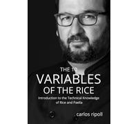 The 10 Variables of the Rice: Introduction to the Technical Knowledge of Rice and Paella