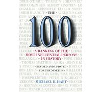 [The 100: A Ranking Of The Most Influential Persons In History] [By: Hart, Michael H.] [January, 2001]
