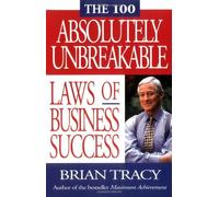 The 100 Absolutely Unbreakable Laws of Business Success by Tracy (1-Jan-2002) Paperback